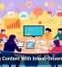 Creating Content With Intent-Driven Insights